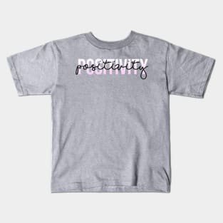 Positivity 2 Kids T-Shirt